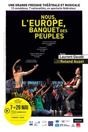 Nous l'Europe, banquet des peuples Thtre de l'Atelier Affiche