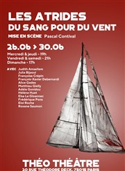 Les Atrides, Du sang pour du vent Tho Thtre - Salle Plomberie Affiche