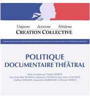 Politique documentaire théâtral Lavoir Moderne Parisien Affiche