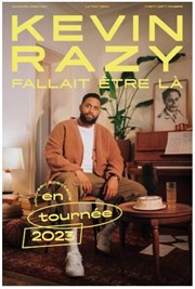 Kevin Razy dans Fallait être là Thtre  l'Ouest Caen Affiche