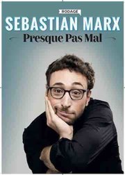 Sebastian Marx dans Presque pas mal | En rodage Thtre  l'Ouest Affiche