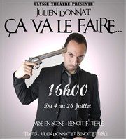 Julien Donnat dans Ca va le faire Thtre Tremplin - Salle les Baladins Affiche