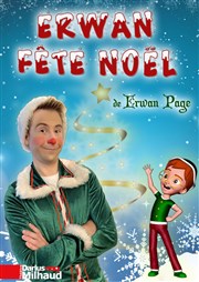 Erwan fête Noël Thtre Darius Milhaud Affiche