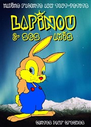 Lapinou et ses amis L'Art D Affiche