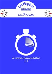 Les 17 de l'impro : Les 17 minutes Thatre de l'Echange Affiche