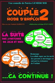 Couple mode d'emploi 2... ça continue ! Le Thtre de Jeanne Affiche