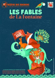 Les Fables de La Fontaine Thtre des Rochers Affiche