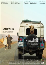 Les Nomades Thtre du Soleil - Petite salle - La Cartoucherie Affiche