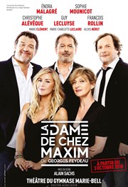 La Dame de chez Maxim | avec Christophe Alévèque, Enora Malagré, François Rollin, Guy Lecluyse, Sophie Mounicot Thtre du Gymnase Marie-Bell - Grande salle Affiche