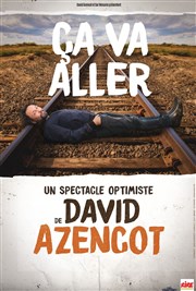 David Azencot dans Ça va aller L'espace V.O Affiche