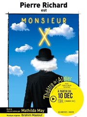 Monsieur X | avec Pierre Richard Thtre de l'Atelier Affiche