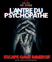 L'antre du psychopathe Thtre On Stage Affiche