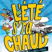 L'été s'ra chaud Palais du Rire Affiche