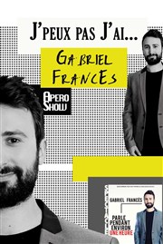 J'peux pas j'ai... Gabriel Francès L'Entre des Artistes Affiche