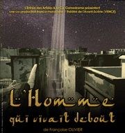 L'homme qui vivait debout Thtre de l'Avant-Scne Affiche