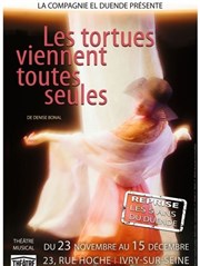 Les tortues viennent toutes seules Thtre El Duende Affiche