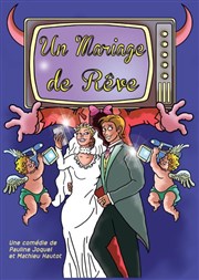 Un mariage de rêve Comdie de Grenoble Affiche