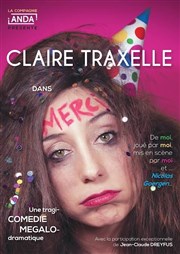 Claire Traxelle dans Merci ! Le Thtre de Jeanne Affiche