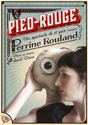 Perrine dans Pied Rouge Il Piccolo Thtre Affiche