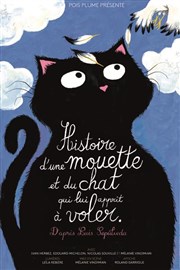 Histoire d'une mouette et du chat qui lui apprit à voler Thtre 100 Noms - Hangar  Bananes Affiche