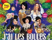 J'ai les boules ! Artishow Cabaret Affiche