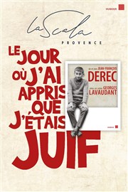 Le jour où j'ai appris que j'étais juif La Scala Provence - salle 200 Affiche