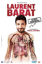 Laurent Barat dans En toute transparence La Comdie de Toulouse Affiche