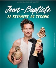 Jean Baptiste Siaussat dans La revanche du Terroir La grande poste - Espace improbable Affiche