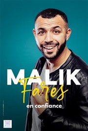 Malik Fares dans En confiance Comdie de Grenoble Affiche