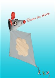 Dans tes rêves ! Thtre Beaux-Arts Tabard Affiche