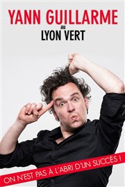 Yann Guillarme dans On n'est pas à l'abris d'un succès Casino Le Lyon Vert Affiche