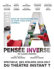 La pensée inverse Thtre Instant T Affiche