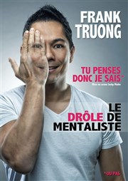 Frank truong dans Tu penses donc je sais La Nouvelle Seine Affiche