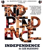 Independence La Manufacture des Abbesses Affiche