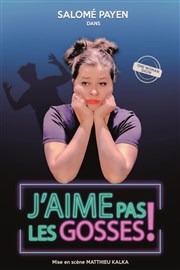 Salomé Payen dans J'aime pas les gosses ! Thtre la Maison de Guignol Affiche