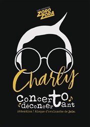 Charly : Concerto déconcertant Thtre de la violette Affiche