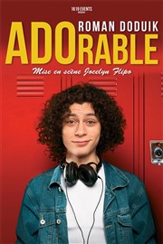 Roman Doduik dans ADOrable, confessions d'un ado repenti Comdie de Tours Affiche