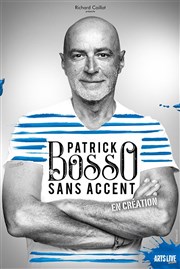 Patrick Bosso dans Sans accent Palais Neptune Affiche