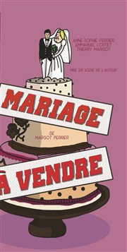 Mariage à vendre Thtre des Chartrons Affiche