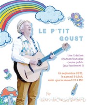 Le P'tit Goust Thtre de Nesle - grande salle Affiche