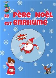 Le Père Noël est enrhumé We welcome Affiche