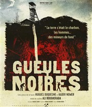 Gueules noires Thtre du Grand Pavois Affiche