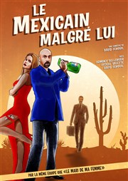 Le mexicain malgré lui La Comdie d'Aix Affiche