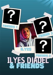 Ilyes Djadel et friends Thtre Comdie de Lille Affiche