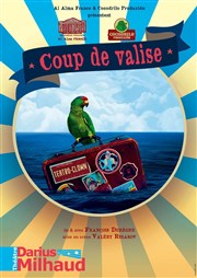 Coup de valise Thtre Darius Milhaud Affiche