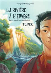 La Rivière à l'Envers - Tomek Thtre Essaion Affiche