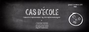 Cas d'école - Cabaret d'impro by Les Improcondriaques L'Entre-potes Affiche