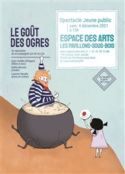 Le goût des ogres Espace des Arts Affiche