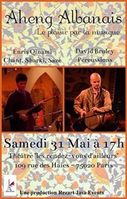 Aheng Albanais | Le plaisir de la musique Les Rendez-vous d'ailleurs Affiche