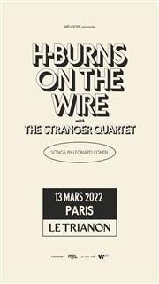 H-Burns on the Wire : Hommage à Leonard Cohen Le Trianon Affiche